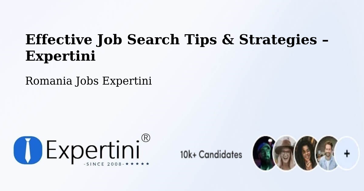 Job Search Tips & Strategies for Job Seekers – Beclean - Beclean, Romania Jobs Expertini